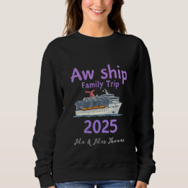 Sudadera Aw Ship Family Trip 2025 Ultimate Cruise Adventure