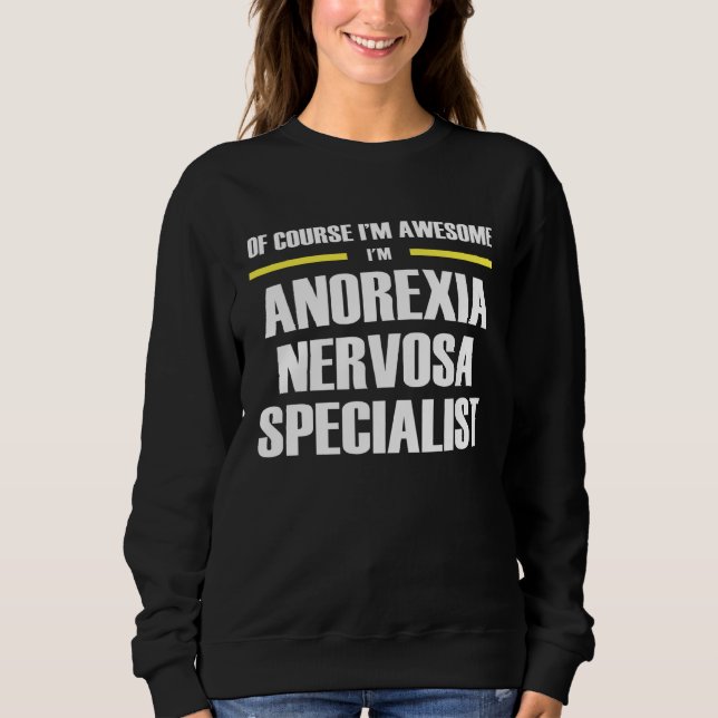 Sudadera Awesome Anorexia Nervosa Specialist (Anverso)