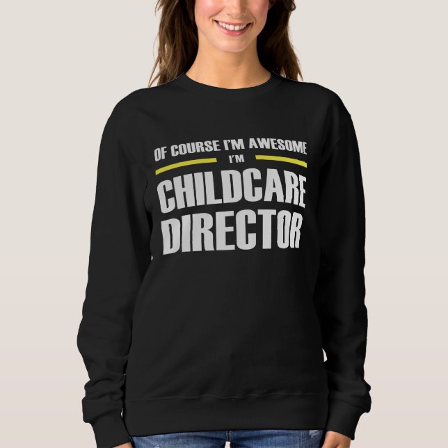 Sudadera Awesome Childcare Director (Anverso)