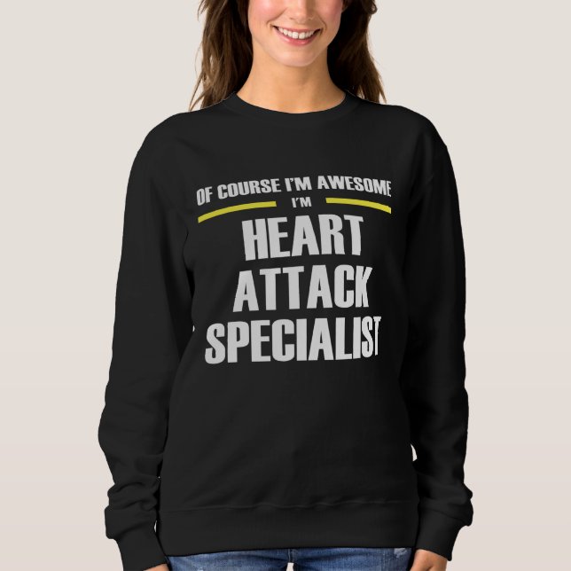 Sudadera Awesome Heart Attack Specialist (Anverso)