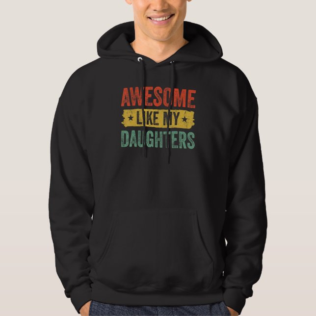 Sudadera Awesome Like My Daughter Father s Day Men (Anverso)