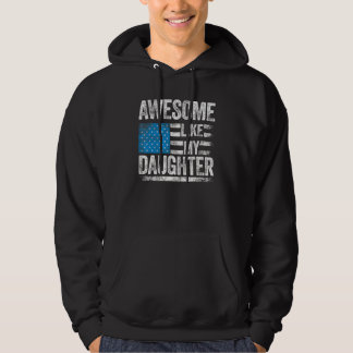 Sudadera Awesome Like My Daughter Funny Daddy Mom Dad Joke