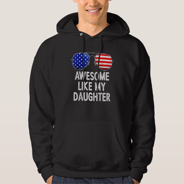 Sudadera Awesome Like My Daughter Funny Family Humor Dad Fa (Anverso)