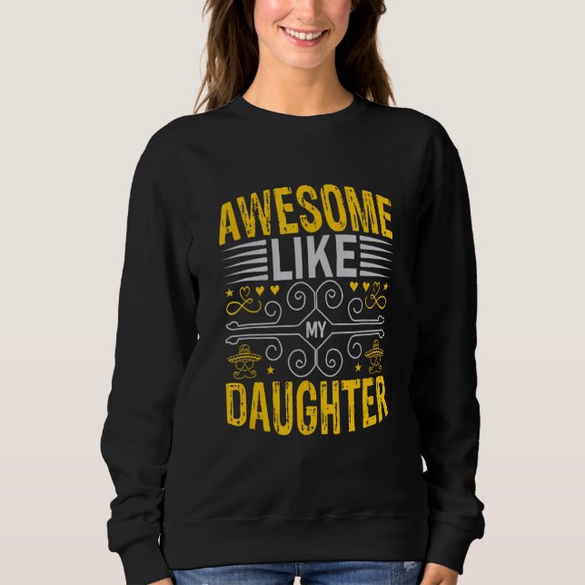 Sudadera Awesome Like My Daughter Men  Fathers Day Dad (Anverso)