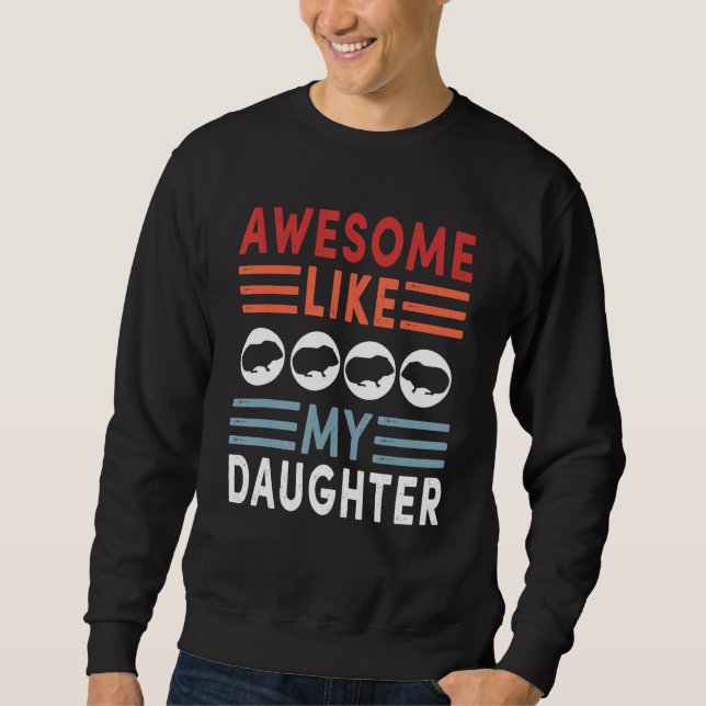 Sudadera Awesome Like My Daughter Retro Men Dad Funny Fathe (Anverso)