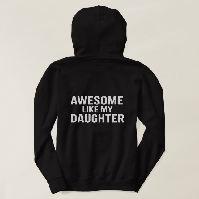 Sudadera Awesome Like My Daughter T‑Shirt Design – Proud Pa (Reverso del diseño)