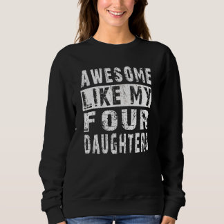 Sudadera AWESOME LIKE MY Four DAUGHTERS  Father s Day Dad M