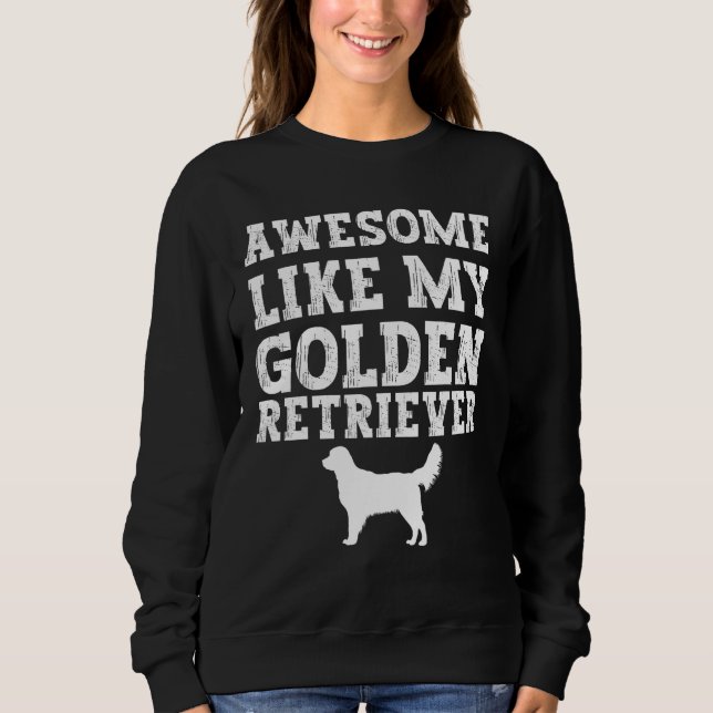 Sudadera Awesome like my Golden Retriever (Anverso)