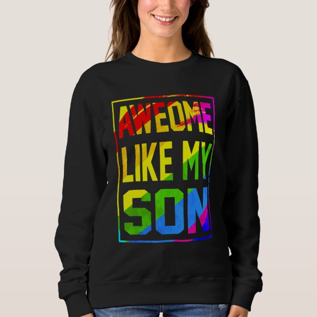 Sudadera Awesome Like My Son Rainbow Flag Lgbt Pride Proud  (Anverso)