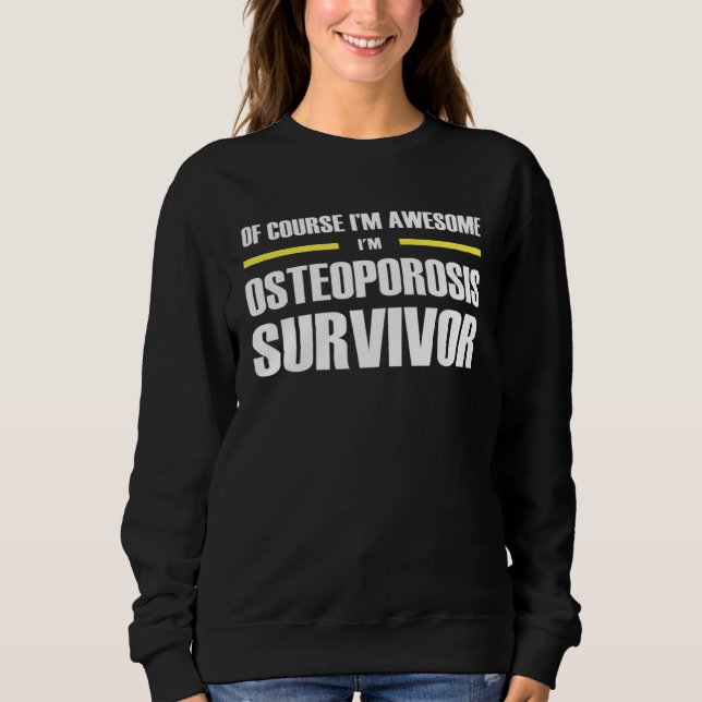 Sudadera Awesome Osteoporosis Survivor (Anverso)