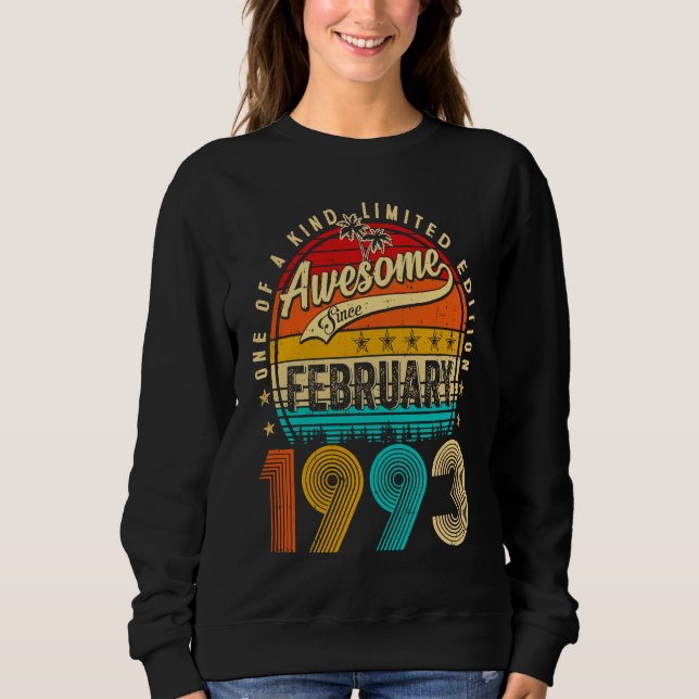 Sudadera Awesome Since February 1993 30 Years Old 30th Birt (Anverso)