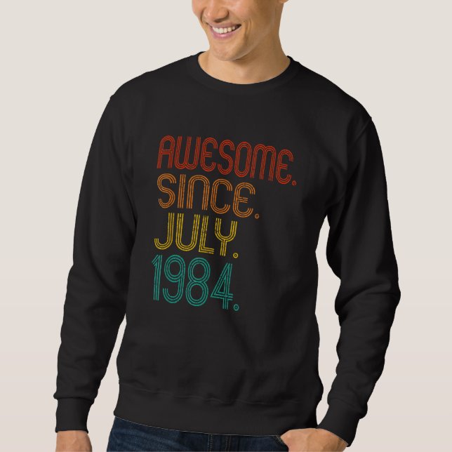 Sudadera Awesome Since July 1984 Anniversary Birthday 1984  (Anverso)