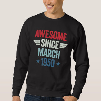 Sudadera Awesome Since March 1950 1