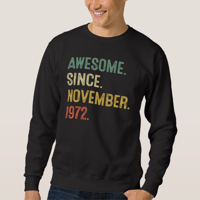 Sudadera Awesome Since November 1972 50th Birthday  50 Year (Anverso)