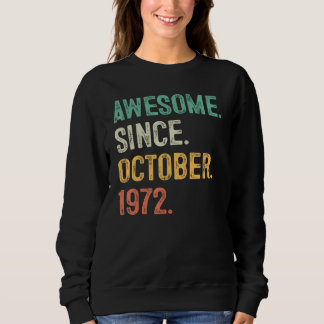 Sudadera Awesome Since October 1972 50th Birthday  50 Years