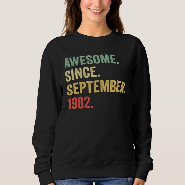 Sudadera Awesome Since September 1982 40th Bday  40 Year Ol (Anverso)