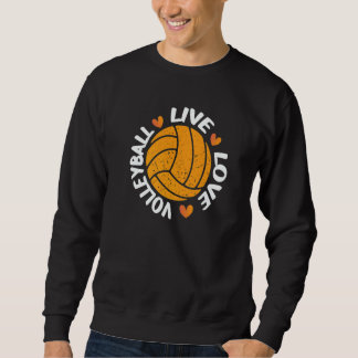 Sudadera Awesome Volleyball Live Love Ball With Cute Hearts