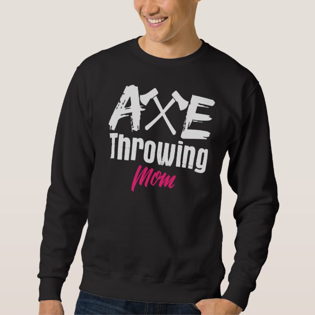 Sudadera Ax Lanzando A La Madre Que Enseña A Tomahawk Throw (Anverso)