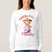 Axelotl Cute Taco Martes Axolotl Hoodie mexicano