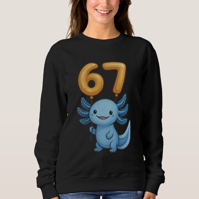 Sudadera Axolotl 67 Meme Six Seven Balloon Funny Gen Alpha  (Anverso)