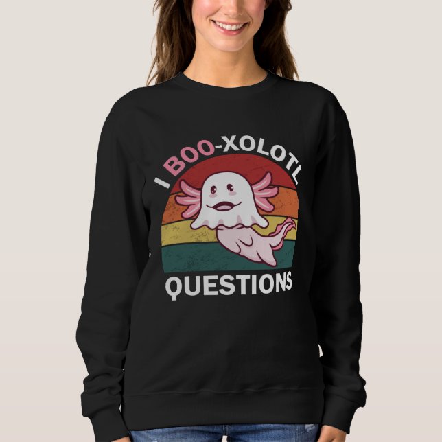 Sudadera Axolotl Halloween I Boo xolotl Questions Boo Axolo (Anverso)