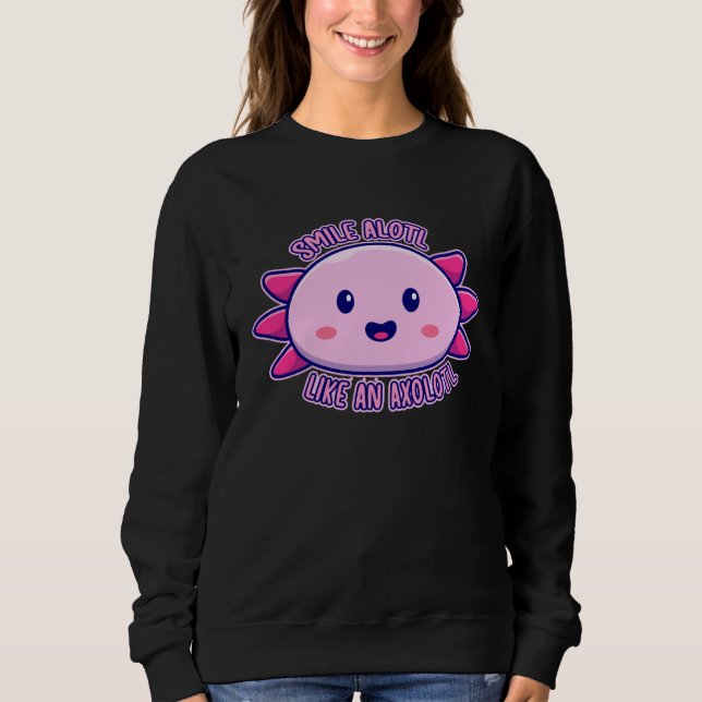Sudadera Axolotl Smilealotl Like An Axolotl Endangered Axol (Anverso)