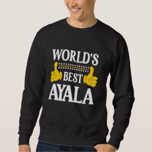 Sudadera Ayala Apellido Funny Team Family Apellido World