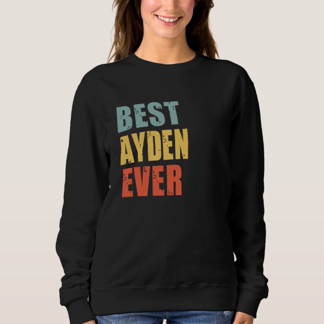 Sudadera Ayden Best Ever Ayden (Anverso)