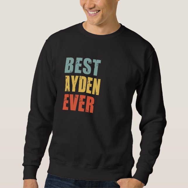 Sudadera Ayden Best Ever Ayden (Anverso)