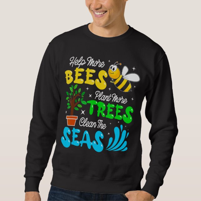 Sudadera Ayudar a plantar abejas árboles limpiar los mares  (Anverso)