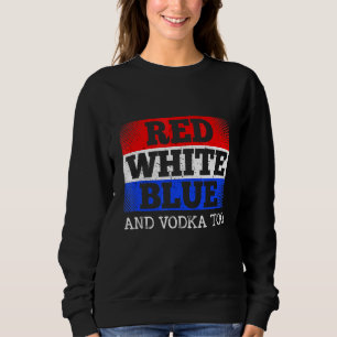 Sudadera Azul Blanco Rojo Y Vodka Demasiado Alcohol Vodka