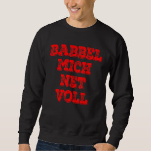 Sudadera Babbel Mich Net Vollgruß Aus Hessen Frankfurt Fan