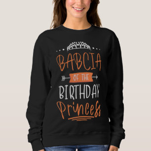 Sudadera Babcia Del Cumpleaños Princesa Fiesta Crown Bday C