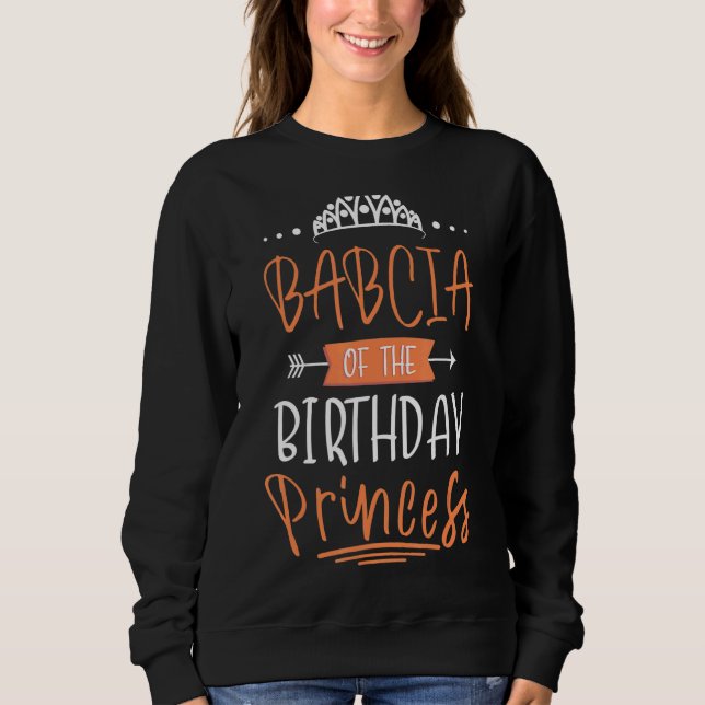Sudadera Babcia Del Cumpleaños Princesa Fiesta Crown Bday C (Anverso)
