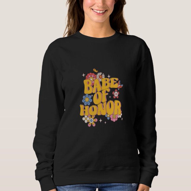 Sudadera Babe de Honor Fiesta de Soltera Fiesta de Despedid (Anverso)
