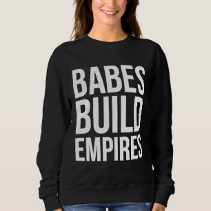 Sudadera Babes Construyen Imperios Bosque Babe Fuerte Chica