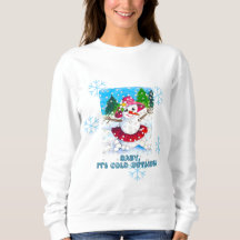 Sudadera Baby It's Cold Outside