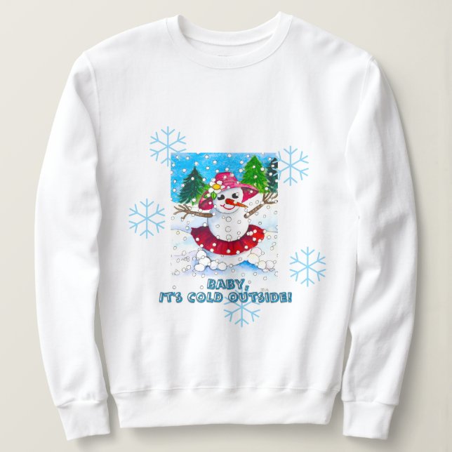 Sudadera Baby It's Cold Outside Sweatshirt (Anverso del diseño)
