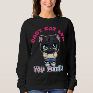 Sudadera Baby Kat Lym You Matter