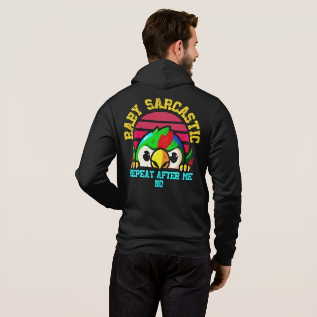 Sudadera Baby Sarcastic Parrot:  Funny Bird (Reverso completo)