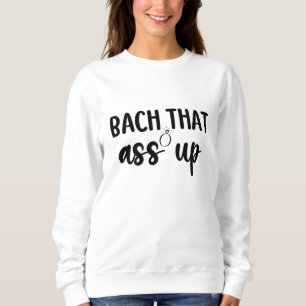 Sudadera Bach That As Up - Cute Bachelorette