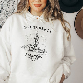 Sudadera Bachelorette del desierto de Scottsdale Sedona Ari