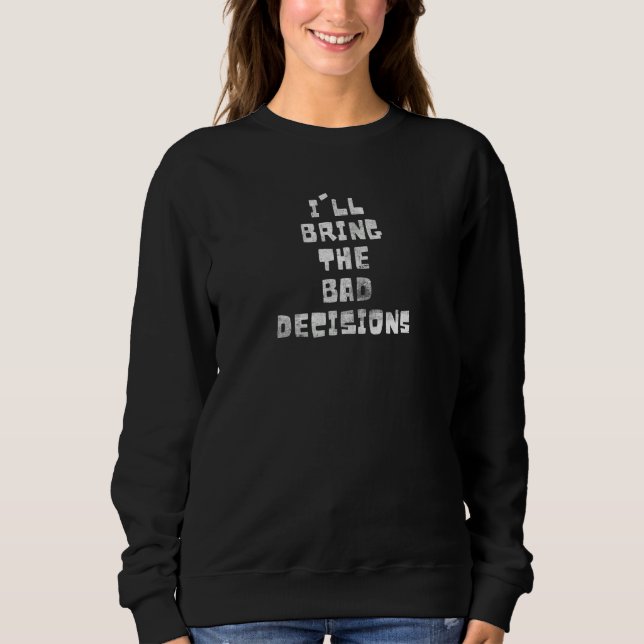 Sudadera Bachillerato de Mujeres Traeré La Mala Decisión Ba (Anverso)