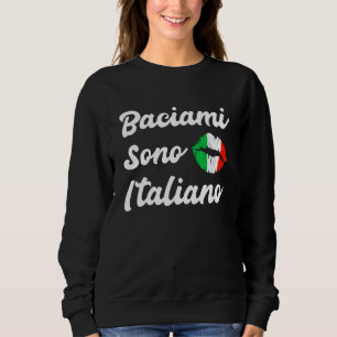 Sudadera Baciami Sono Italiano Me Besa Im Italiano Italia I