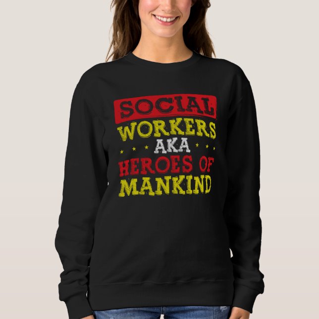Sudadera Back Social Workers Aka Heroes Of Mankind Social W (Anverso)
