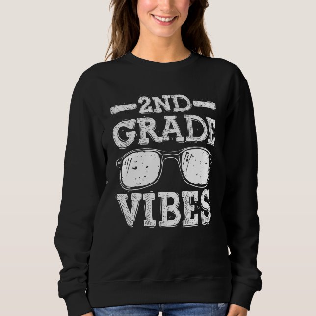 Sudadera Back To School 2nd Grade Vibes  First Day Teacher  (Anverso)