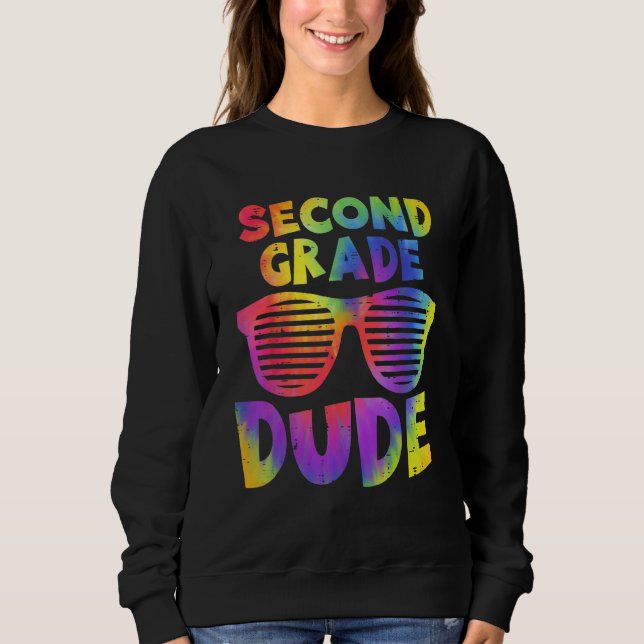 Sudadera Back To School 2nd Second Grade Dude Tie Dye Sungl (Anverso)