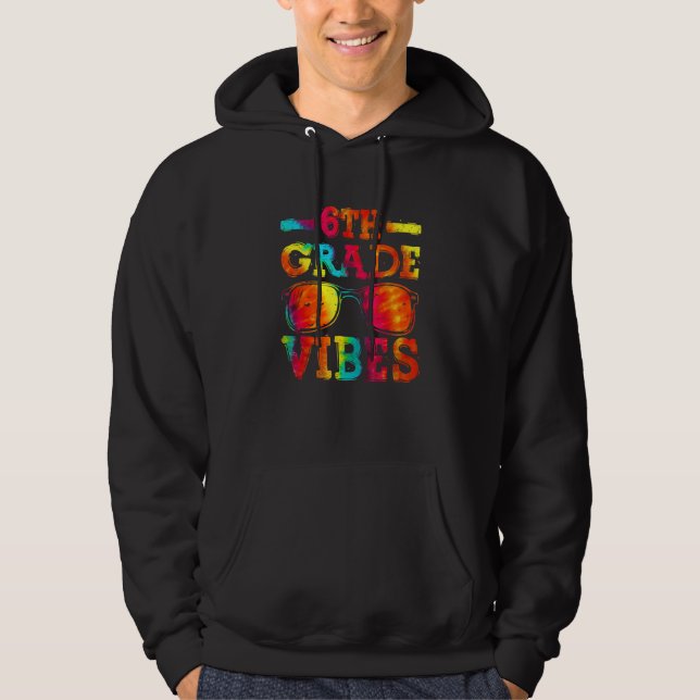 Sudadera Back To School 6th Grade Vibes  First Day Teacher  (Anverso)