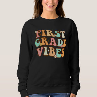 Sudadera Back to School First Grade Vibes Student 1st Grade