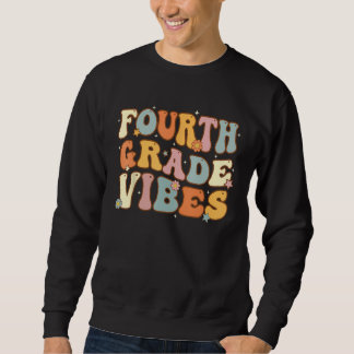 Sudadera Back To School Fourth Grade Vibes Student Teacher 